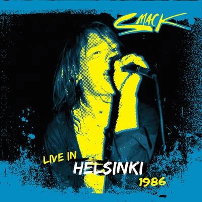 Helsinki 1986 (Live) 專輯 Smack