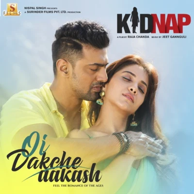 Jeet GannguliShreya Ghoshal Oi Dakche Aakash (From "Kidnap")