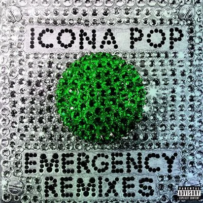 Icona Pop Emergency (Remixes)