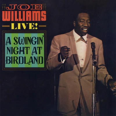 Live! A Swingin Night At Birdland 專輯 Joe Williams