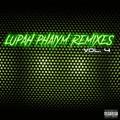 Remixes, Vol. 4 專輯 Madopelli/LuPah PHAiYM/Beastmode Warriors