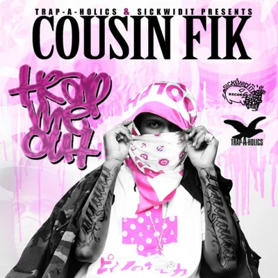 Trap Me Out 专辑 Studio Mike/Cousin Fik/Lb Stay Keyed/Turf Talk