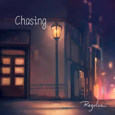 Chasing 專輯 Reguluz