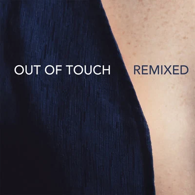 Out Of Touch (Remixed) 專輯 Cut_