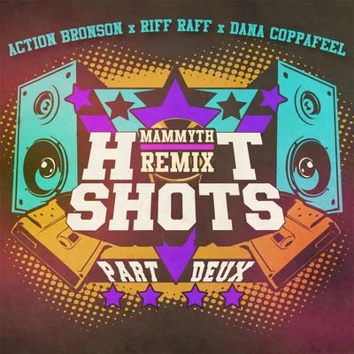 Hot Shots Part Deux (Mammyth Remix) [feat. Action Bronson & Riff Raff] 專輯 K.Kerr/Riff Raff