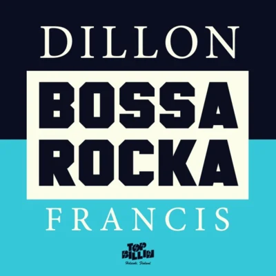 Bossa Rocka EP 專輯 Dillon Francis