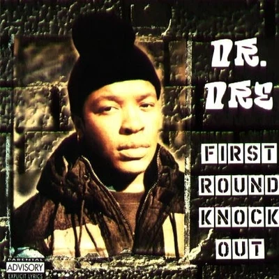 First Round Knock Out 專輯 Dr. Dre