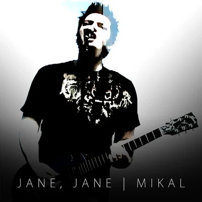 Mikal Jane, Jane