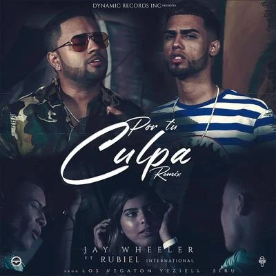 Por Tu Culpa (Remix) [feat. Rubiel International] 專輯 Jay Wheeler