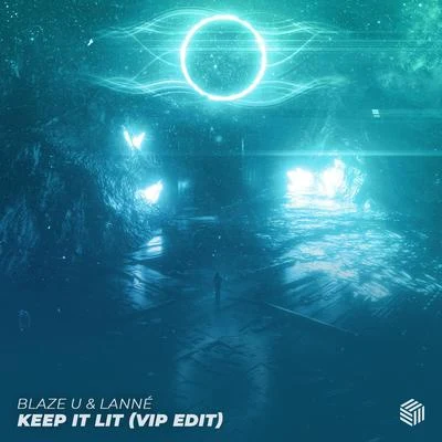 Keep It Lit (VIP Edit) 專輯 Blaze U