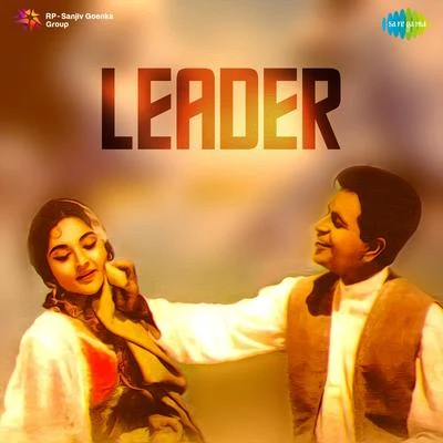 Leader (Original Motion Picture Soundtrack) 专辑 Naushad