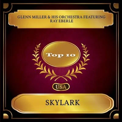 Glenn Miller & His Orchestra Skylark (Billboard Hot 100 - No. 07)