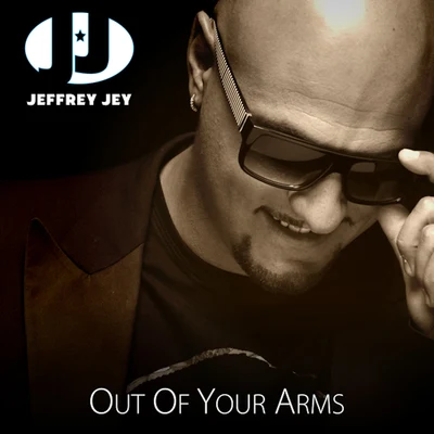 Out Of Your Arms 專輯 Jeffrey Jey