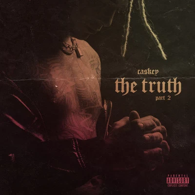 The Truth (Part 2) 專輯 Dezel Washington/Caskey/Checkmait