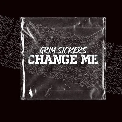 Change Me 專輯 Grim Sickers/Adrian Bradbury/Jamie Webster/Jetta/Apollo 440