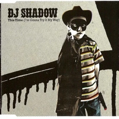 This Time (Im Gonna Try It My Way) 專輯 DJ Shadow/Little Dragon