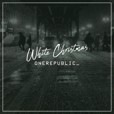 White Christmas 专辑 OneRepublic