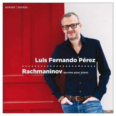 Rachmaninov: Œuvres pour piano 專輯 Carlo Rizzi/Luis Fernando Pérez/Basque National Orchestra