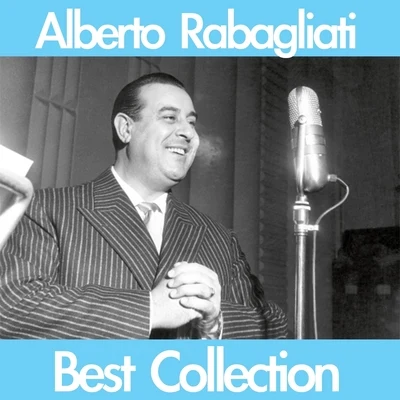 Alberto Rabagliati (Best Collection) 專輯 Alberto Rabagliati/Manuel Ponce/Gerd Karlick/Ewald Walter/Tino Rossi