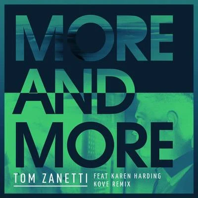 More & More (Kove Remix) 專輯 Tom Zanetti/Silky