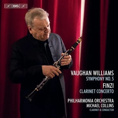 Vaughan Williams: Symphony No. 5 in D Major - Finzi: Clarinet Concerto, Op. 31 專輯 Michael Collins