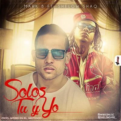 Solos Tu y Yo 專輯 Mark B