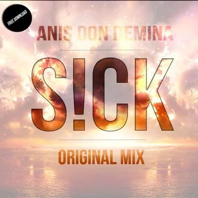 S!CK (Original Mix) 專輯 Anis Don Demina/Samir & Viktor