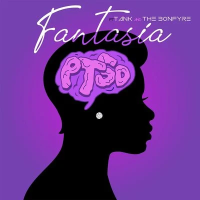 PTSD (feat. Tank and The Bonfyre) 專輯 Stacy Barthe/Fantasia