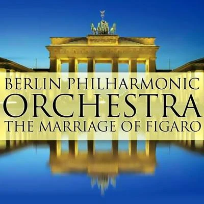 Mozart: The Marriage of Figaro 專輯 Berlin Philharmonic Orchestra/Otto Klemperer/New York Philharmonic Orchestra/Robert Casadesus/RIAS Symphony Orchestra Berlin