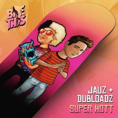 Super Hott 專輯 SUAHN/Dubloadz