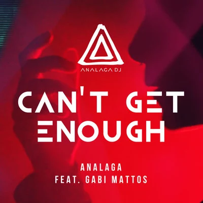 Can't Get Enough 專輯 ANALAGA