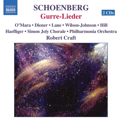 SCHOENBERG: Gurre-Lieder (Schoenberg, Vol. 1) 专辑 Robert Craft/Rolf Schulte/David Wilson-Johnson/Arnold SCHOENBERG/PHILHARMONIA ORCHESTRA