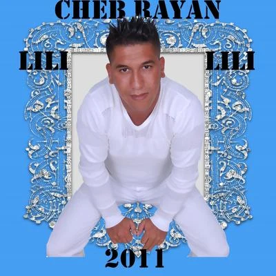 Lili Lili 專輯 Cheb Rayan/R3hab/Numidia/Ali B