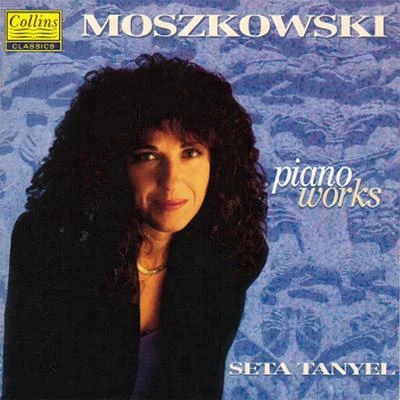 Moszkowski: Piano Works 专辑 Seta Tanyel