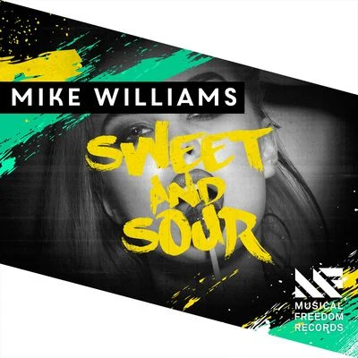 Sweet & Sour 專輯 Mike Williams/Henry Fong/NGHTMRE/Galantis