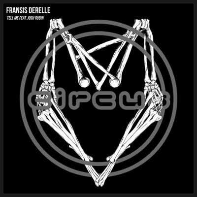 Tell Me (feat. Josh Rubin) 專輯 Fransis Derelle