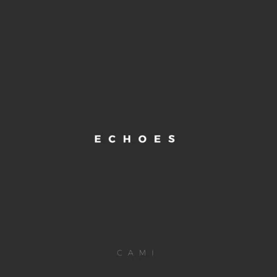 Echoes 专辑 cami/Vinsmoker/Vin Veli