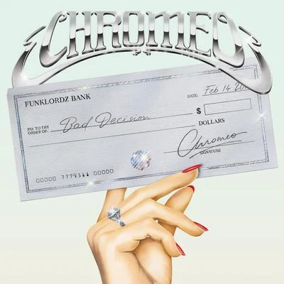 Bad Decision 專輯 Chromeo