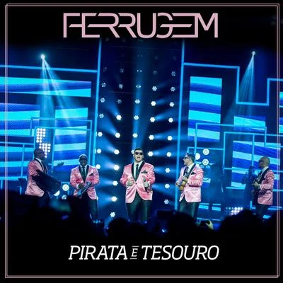 Pirata e tesouro (Ao vivo) 专辑 RDN/Ferrugem