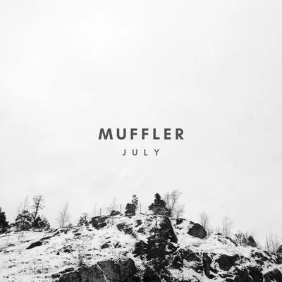 July 專輯 Muffler