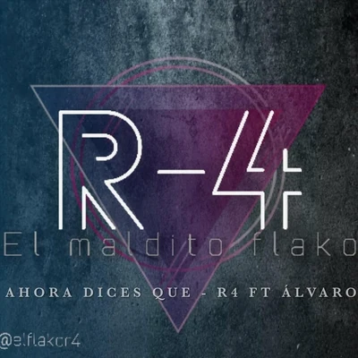 Ahora Dices (feat. Alvaro) 专辑 Kamila/R4