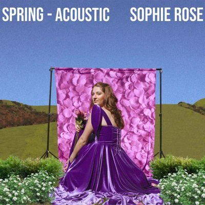 Spring (Acoustic) 专辑 Sophie Rose/Mickey Valen