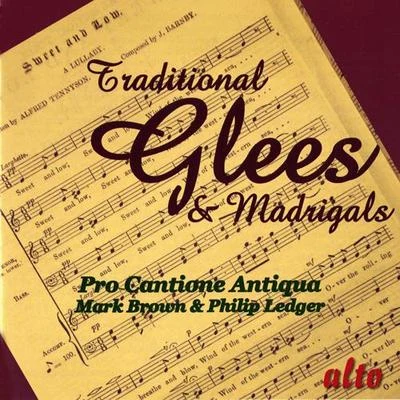 Vocal MusicWEELKES, T.BYRD, W.MORLEY, T.VAUTOR, T.CAVENDISH, M. (Traditional Glees and Madrigals) (Pro Cantione Antiqua) 專輯 Mark Brown/Pro Cantione Antiqua/James Griffett/Timothy Penrose/Michael George