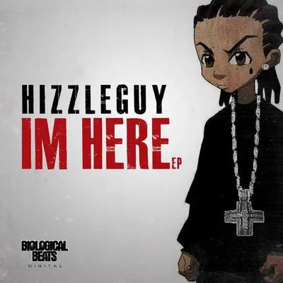 Im Here EP 專輯 Hizzleguy/Flowdan/Bare Noize/Trigga/Sgt Pokes