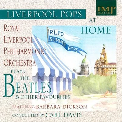 Liverpool Pops At Home 專輯 The Royal Liverpool Philharmonic Orchestra