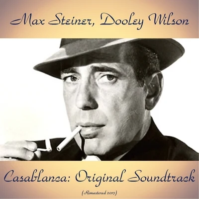 Casablanca: Original Soundtrack 專輯 Max Steiner/Dooley Wilson