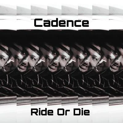 Ride or Die 专辑 Cadence/Rasco/es/Rusty Grammar/Faynt Amor