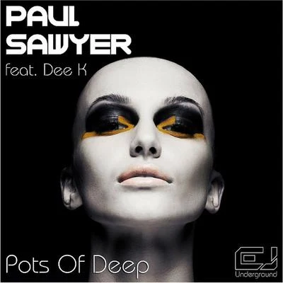 Pots Of Deep 專輯 Paul Sawyer