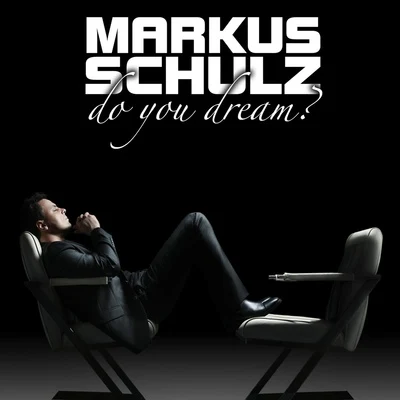 Do You Dream? 專輯 Markus Schulz