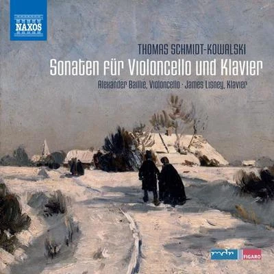 Alexander Baillie SCHMIDT-KOWALSKI, T.: Cello Sonatas Nos. 1-33 Nocturnes (Baillie, Lisney)